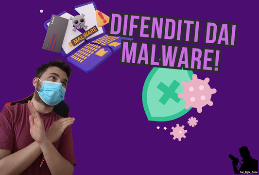 Malware: I nemici invisibili del tuo dispositivo